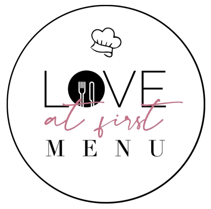 LOVE AT FIRST MENU